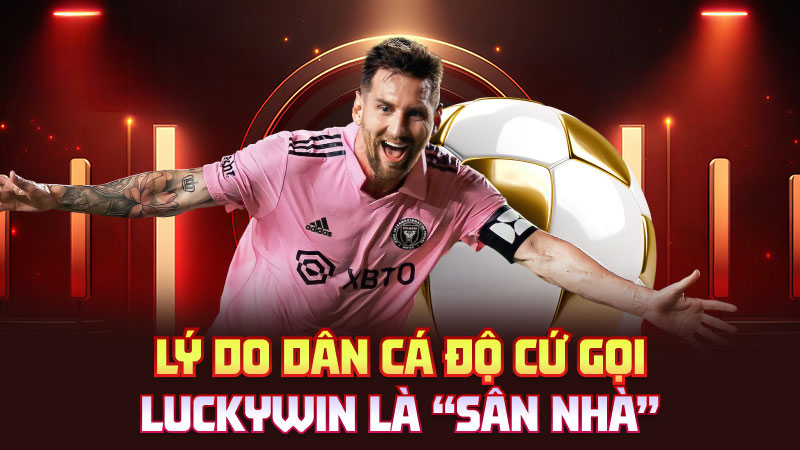 Thể Thao Luckywin – Sân Chơi Đỉnh Cao Cho Dân Mê Banh